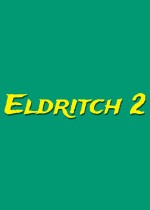 Eldritch 2
