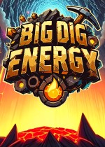 《Big Dig Energy》官方正版下载