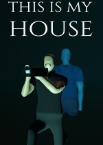 This Is My House
