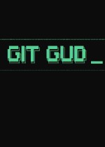 《git gud》官方正版下载