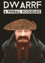 DWARRF: A Pinball Roguelike