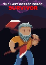 The Last Corpse Forge : Survivor