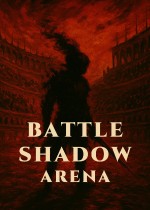 《BATTLE SHADOW ARENA》官方中文版下载