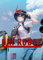 Oh! Robot: Legendary Mechanic