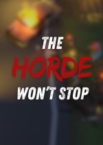 The Horde Won't Stop