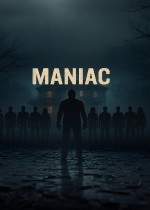Maniac: Hunt or Be Hunted