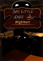 My Little Cafe Nightmare