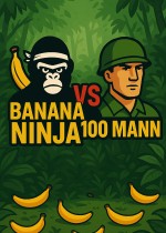 Banana Ninja VS 100 Mann