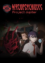 Mycopsychosys: Project Jupiter