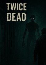 Twice Dead