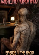 《Wasteland Horror Radio: Episode 1》官方正版下载