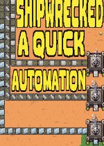Shipwrecked: A Quick Automation