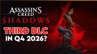 曝《刺客信条影》或有第三个DLC 预计2026年底上线