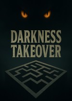 Darkness Takeover