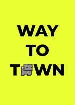 Way to Town