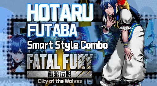 《饿狼传说群狼之城》双叶萤精简模式连段分享