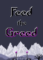 Feed the Greed