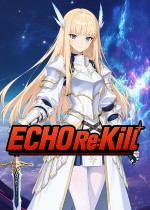 ECHO Re:Kill