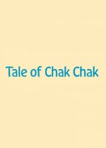 Tale of Chak Chak