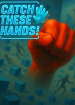 Catch These Hands