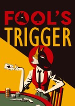 Fool's Trigger