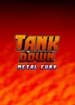 TANK DOWN: METAL FURY