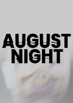 《August Night》官方正版下载