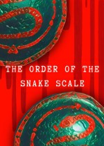 《The Order of the Snake Scale》官方正版下载