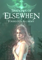 Shadows of Elsewhen: Forbidden Alchemy