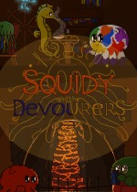 Squidy and the Devourers