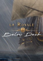La Royale : Below Deck