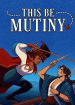 《This Be Mutiny》官方正版下载