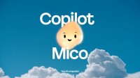 微软本家AI助手Mico即将推出：像是史莱姆