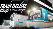 《Train Deluxe 2026 Kurakyu》官方正版下载